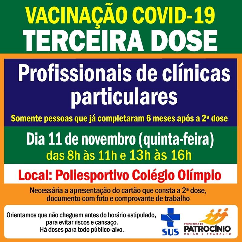 Nesta quinta-feira (11/11) terá aplicação de terceira dose em...