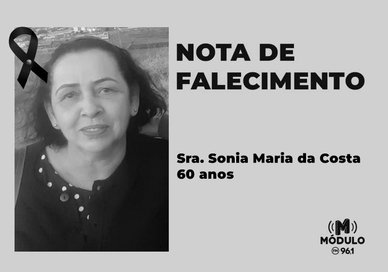 Nota de falecimento Sra. Sonia Maria da Costa aos...