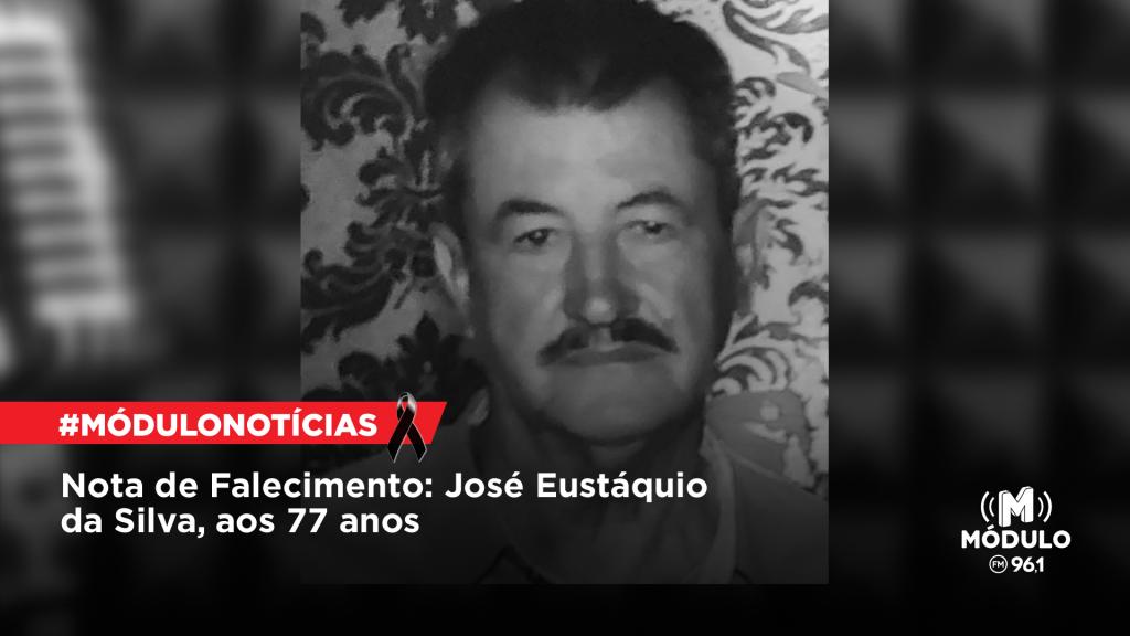 Nota de Falecimento: José Eustáquio da Silva, aos 77...