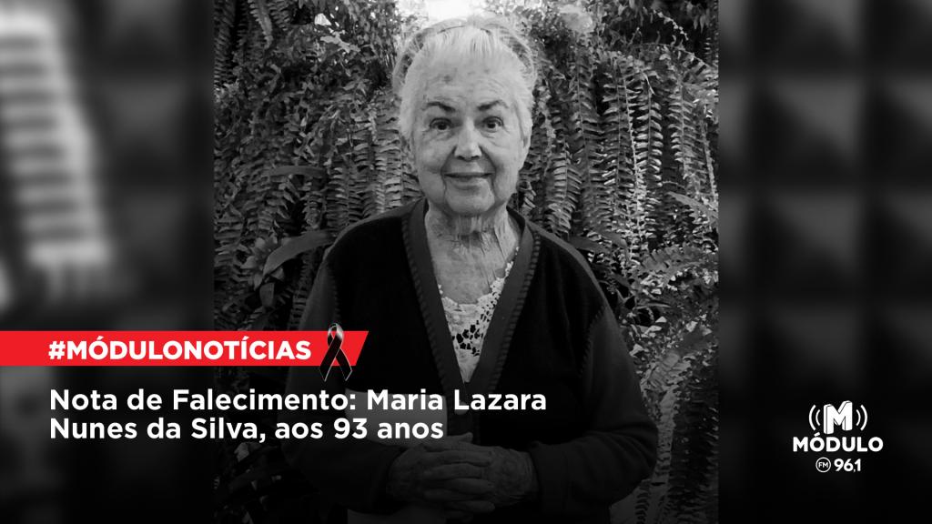 Nota de Falecimento: Maria Lazara Nunes da Silva, aos...