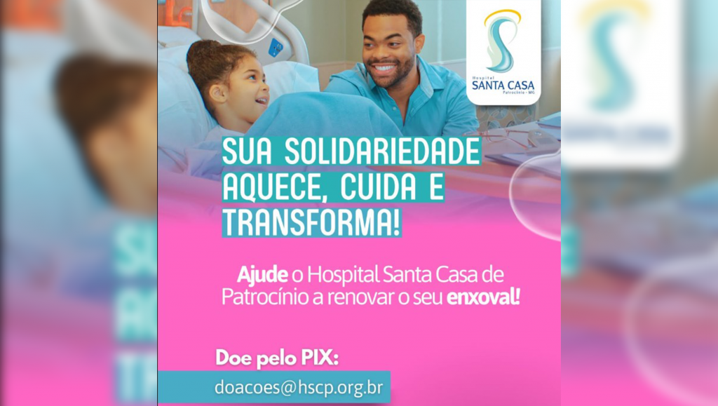 Santa Casa de Patrocínio lança campanha para renovar enxoval hospitalar
