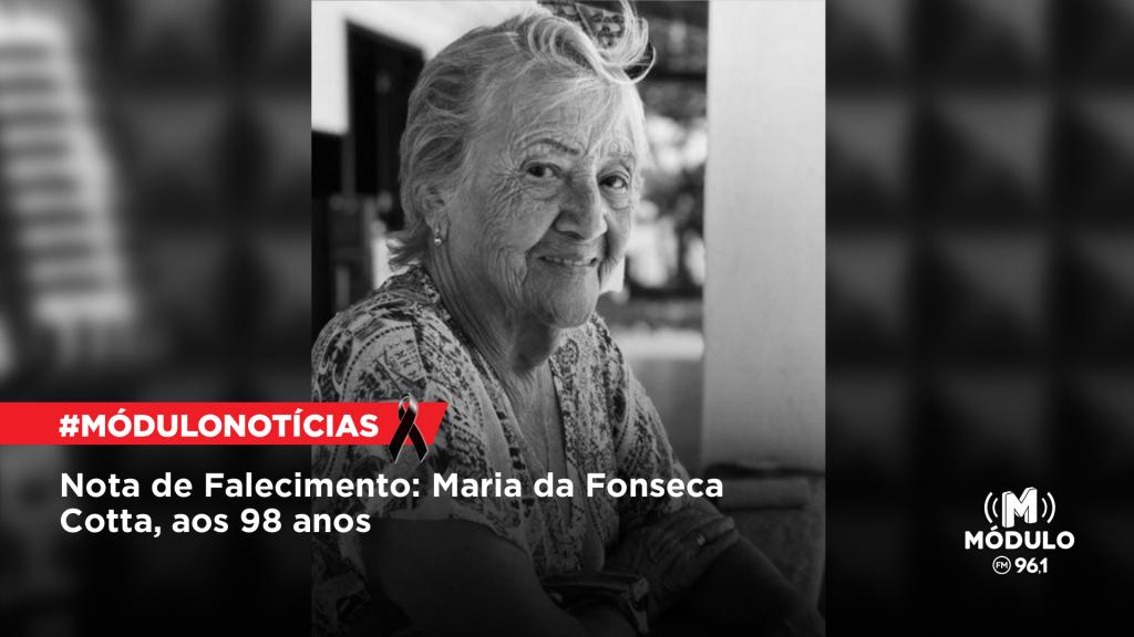 Nota de Falecimento: Maria da Fonseca Cotta, aos 98 anos