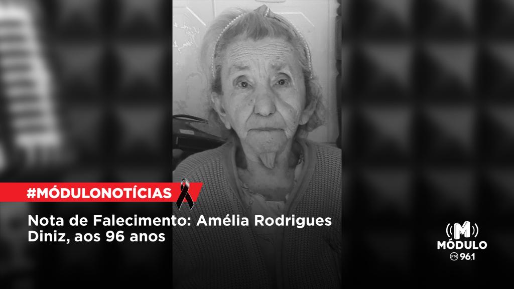 Nota de Falecimento: Amélia Rodrigues Diniz, aos 96 anos