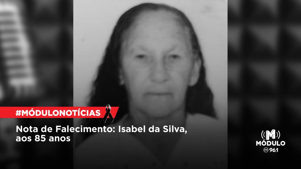 Nota de Falecimento: Isabel da Silva, aos 85 anos