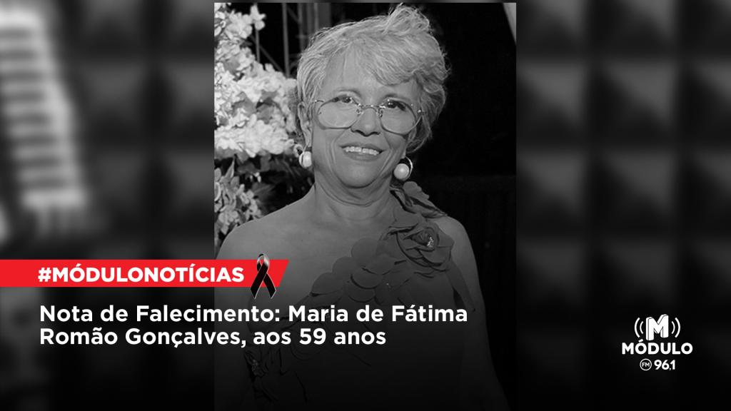Nota de Falecimento: Maria de Fátima Romão Gonçalves, aos...