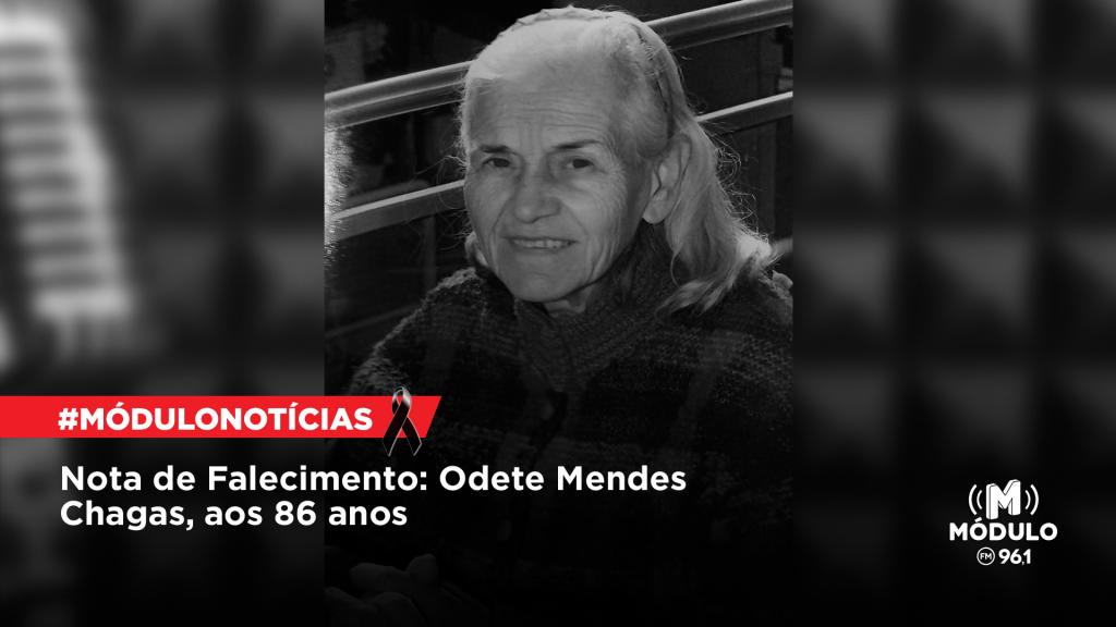 Nota de Falecimento: Odete Mendes Chagas, aos 86 anos