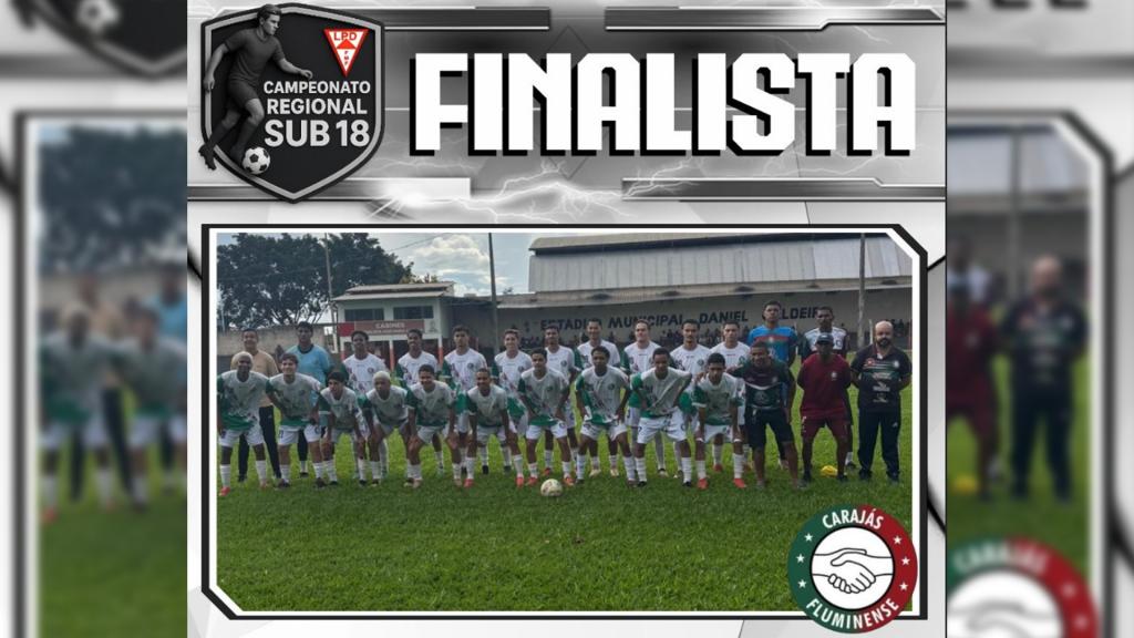 Carajás/Fluminense decide o Campeonato Regional Sub-18 contra equipe de...