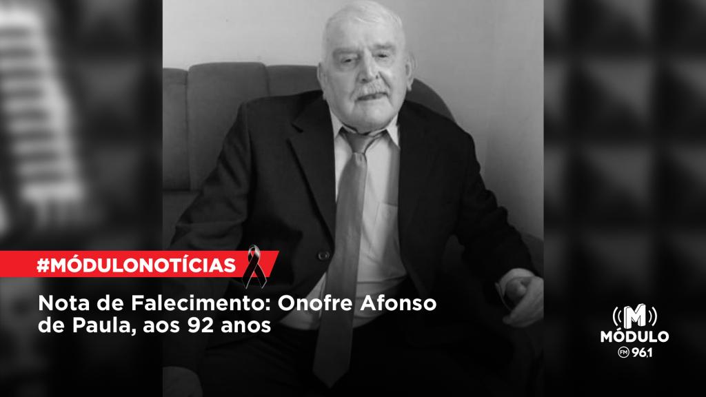 Nota de Falecimento: Onofre Afonso de Paula, aos 92 anos