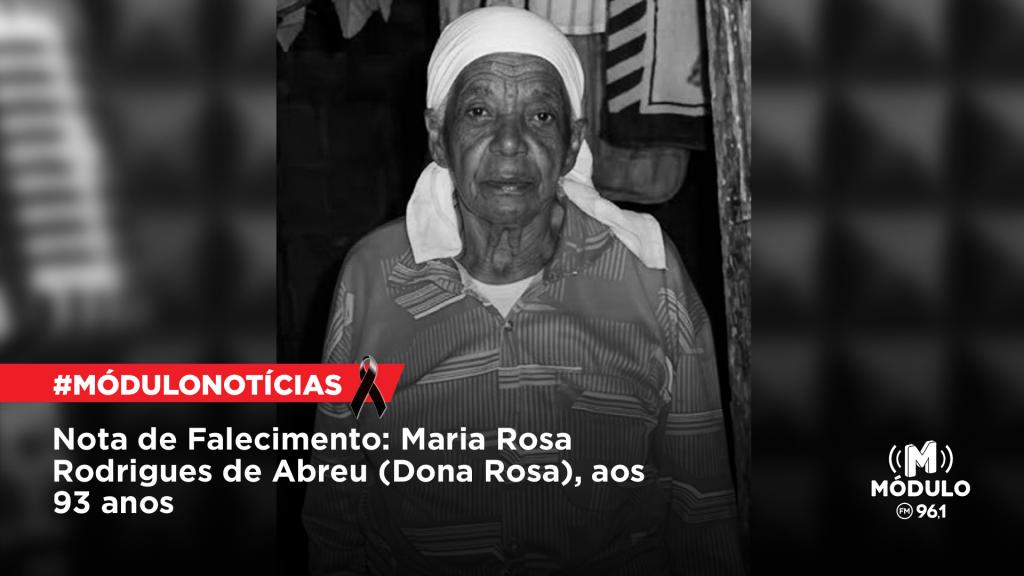 Nota de Falecimento: Maria Rosa Rodrigues de Abreu (Dona Rosa), aos 93 anos