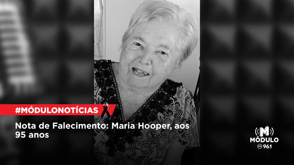 ATUALIZADA - Nota de Falecimento: Maria Hooper, aos 95 anos