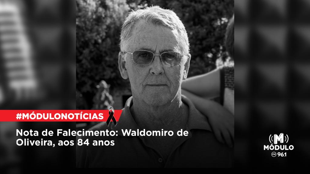Nota de Falecimento: Waldomiro de Oliveira, aos 84 anos